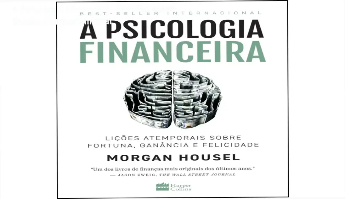 Livro A Psicologia Financeira de Morgan Housel destacando a relação entre comportamento e dinheiro