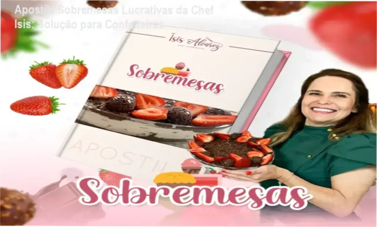 Apostila Sobremesas Lucrativas da Chef Isis: Solução para Confeiteiras 4 Apostila de Sobremesas Lucrativas da Chef Isis – 21 receitas de tortas, pavês e cheesecakes comercializadas por uma chef com experiência em Paris e região. Guia prático para aumentar lucros.