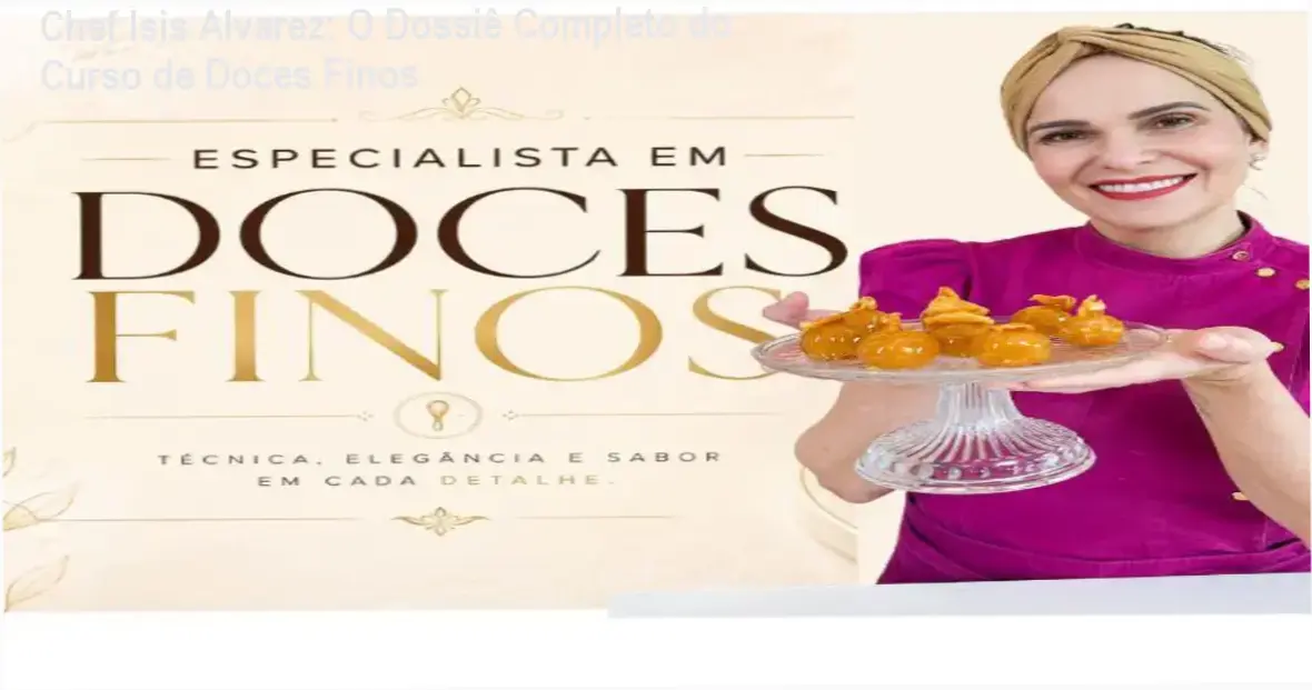 Curso Chef Ísis de Doces Finos apresentando bastidores de produção de confeitaria premium
