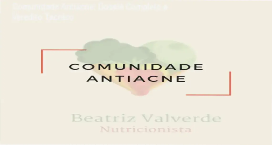 Comunidade Antiacne de Beatriz Valverde: bastidores e funcionamento do método