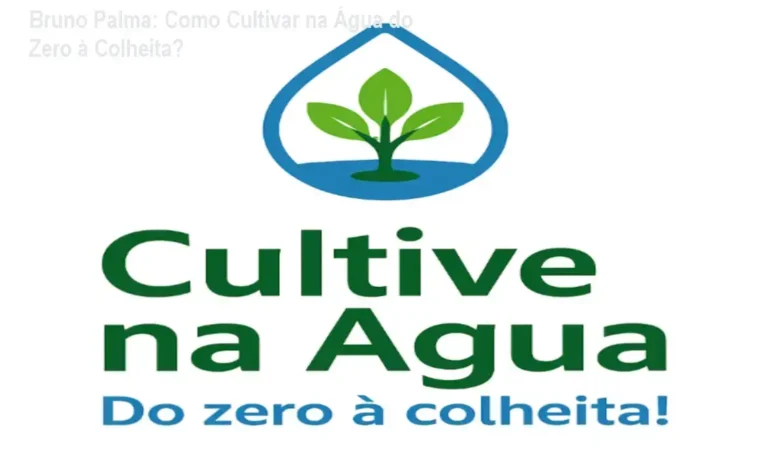 Curso Cultive na Água de Bruno Palma mostrando sistemas de hidroponia e cultivo sem terra