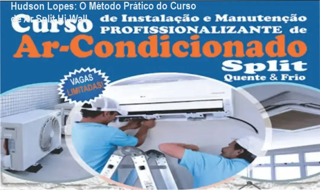 Curso de Ar Condicionado Split de Hudson Lopes mostrando bastidores da instalação prática