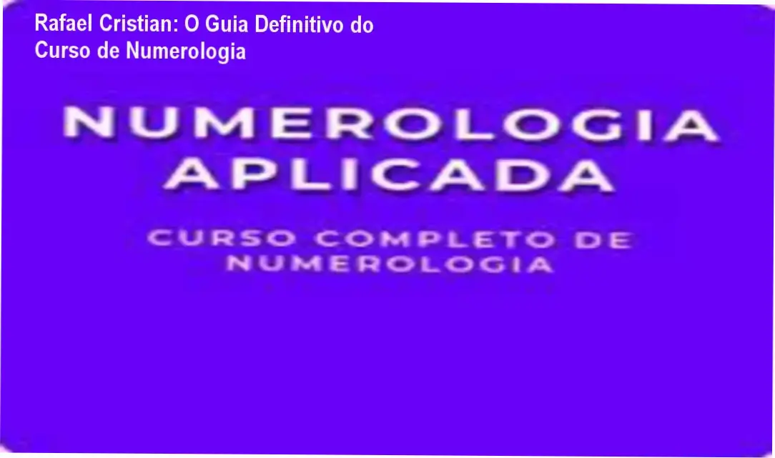Interface do Curso de Formação de Numerologia de Rafael Cristian mostrando módulos e materiais de apoio
