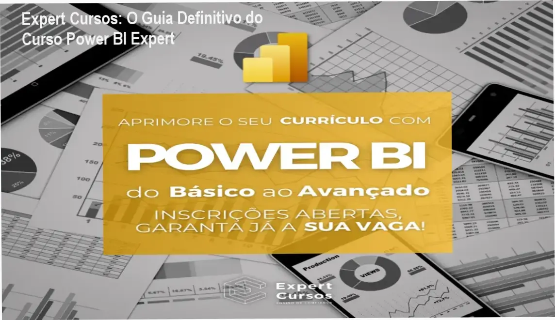 Interface e bastidores do Curso Power BI Expert da Expert Cursos demonstrando a plataforma de estudos