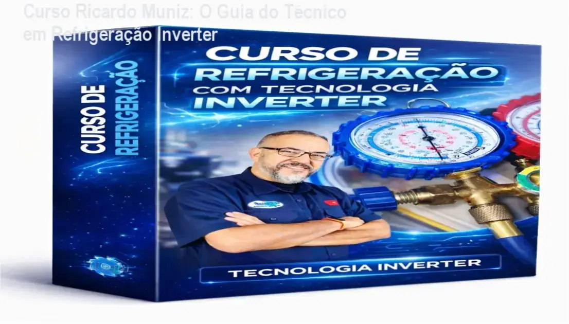 Curso de refrigeração com tecnologia inverter de Ricardo Muniz mostrando aulas práticas de campo