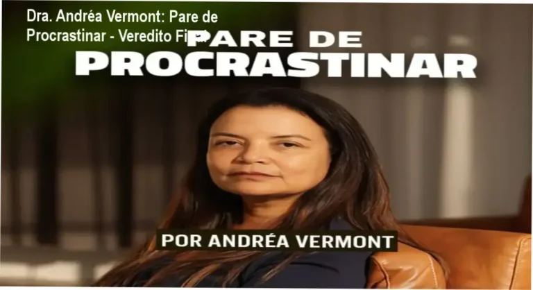 Ebook Pare de Procrastinar Dra. Andréa Vermont - visão interna e funcionamento psicológico