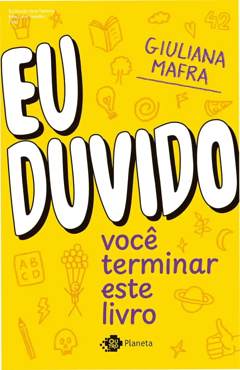 Capa do livro Eu Duvido Você Terminar Este Livro de Giuliana Mafra com foco em atividades interativas
