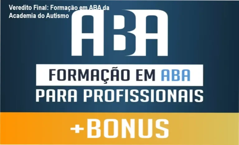 Veredito Final: Formação em ABA da Academia do Autismo 1 Formação em ABA da Academia do Autismo bastidores e funcionamento do Modelo MAAIS