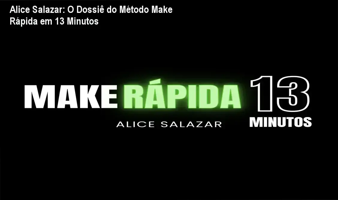 Bastidores do treinamento Make Rápida em 13 Minutos com Alice Salazar mostrando a interface do curso