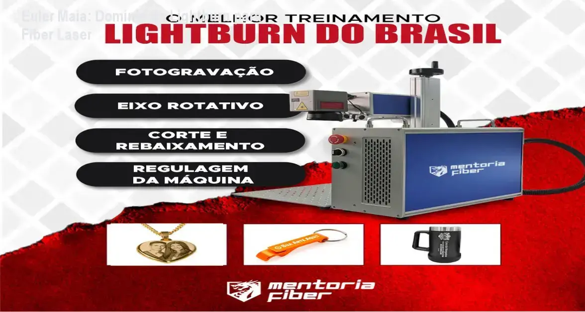 Interface do software Lightburn e materiais da Mentoria Fiber de Euler Maia em uso profissional
