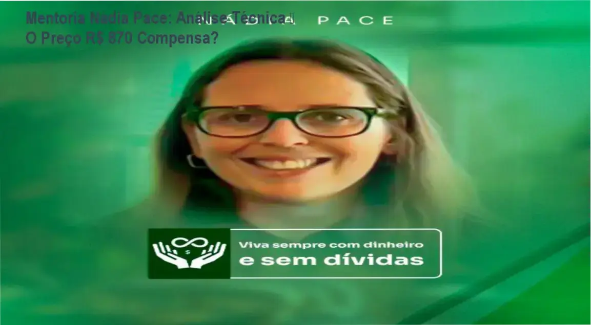 Mentoria Nádia Pace bastidores funcionamento visão interna