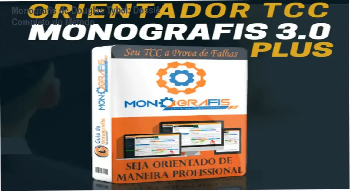 Interface do Monografis de Douglas Tybel mostrando bastidores e funcionamento do método
