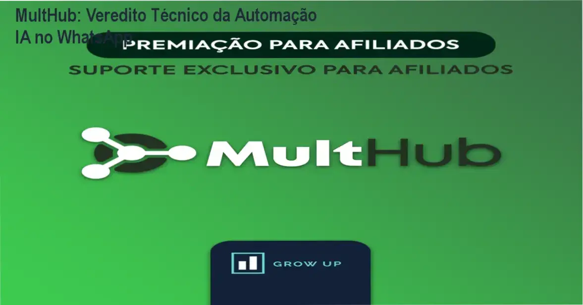MultHub: Veredito Técnico da Automação IA no WhatsApp 1 MultHub Marketing bastidores funcionamento automação WhatsApp IA