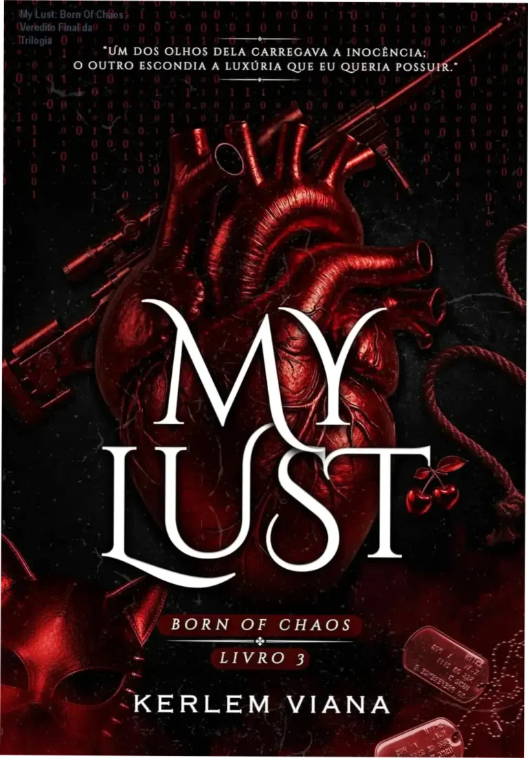 My Lust: Born Of Chaos - Veredito Final da Trilogia 2 Capa do livro My Lust Born Of Chaos destacando o romance dark entre Aurora e Rick