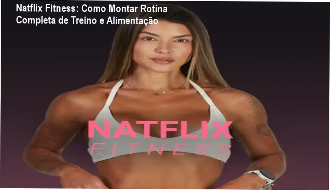 Tela da plataforma Natflix Fitness exibindo programas de treino feminino e cardápios nutricionais personalizados.