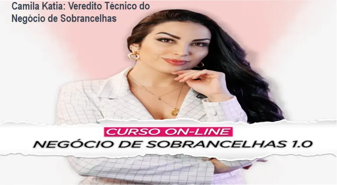Negócio de Sobrancelhas 1.0 Camila Katia bastidores funcionamento visão interna