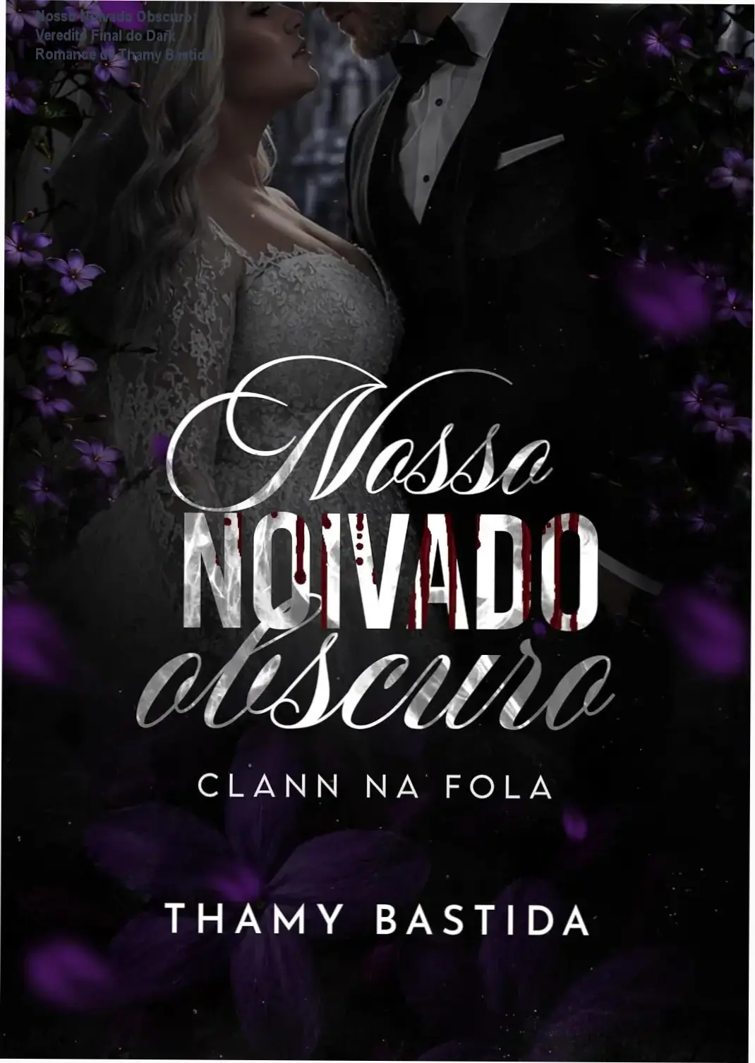 Capa do livro Nosso Noivado Obscuro de Thamy Bastida, romance dark de máfia irlandesa