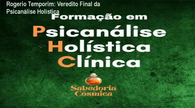 Psicanálise Holística Clínica de Rogerio Temporim: visão interna e funcionamento