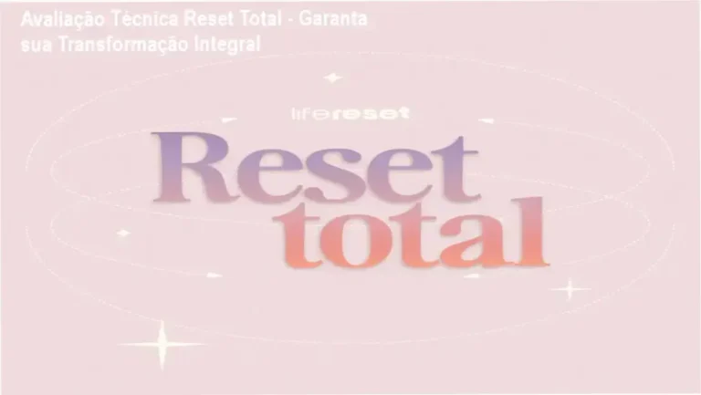 Avaliação Técnica Reset Total - Garanta sua Transformação Integral 10 Reset Total Interna Analise Estrutura Programa WhatsApp Acompanhamento