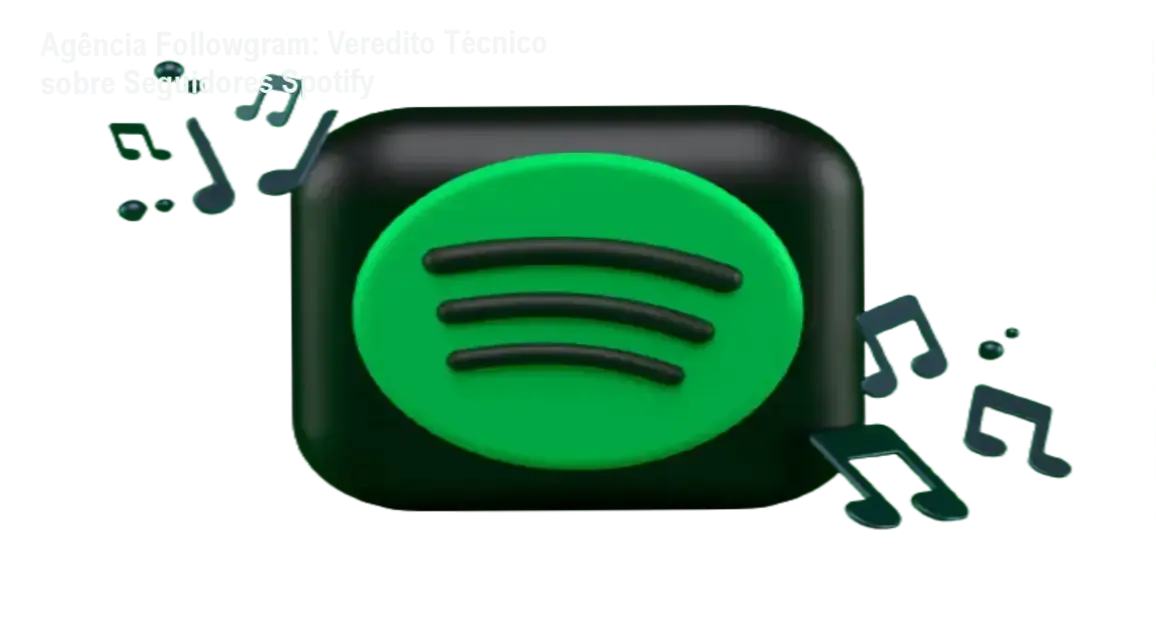 Seguidores Spotify - Agência Followgram: funcionamento e visão interna do serviço