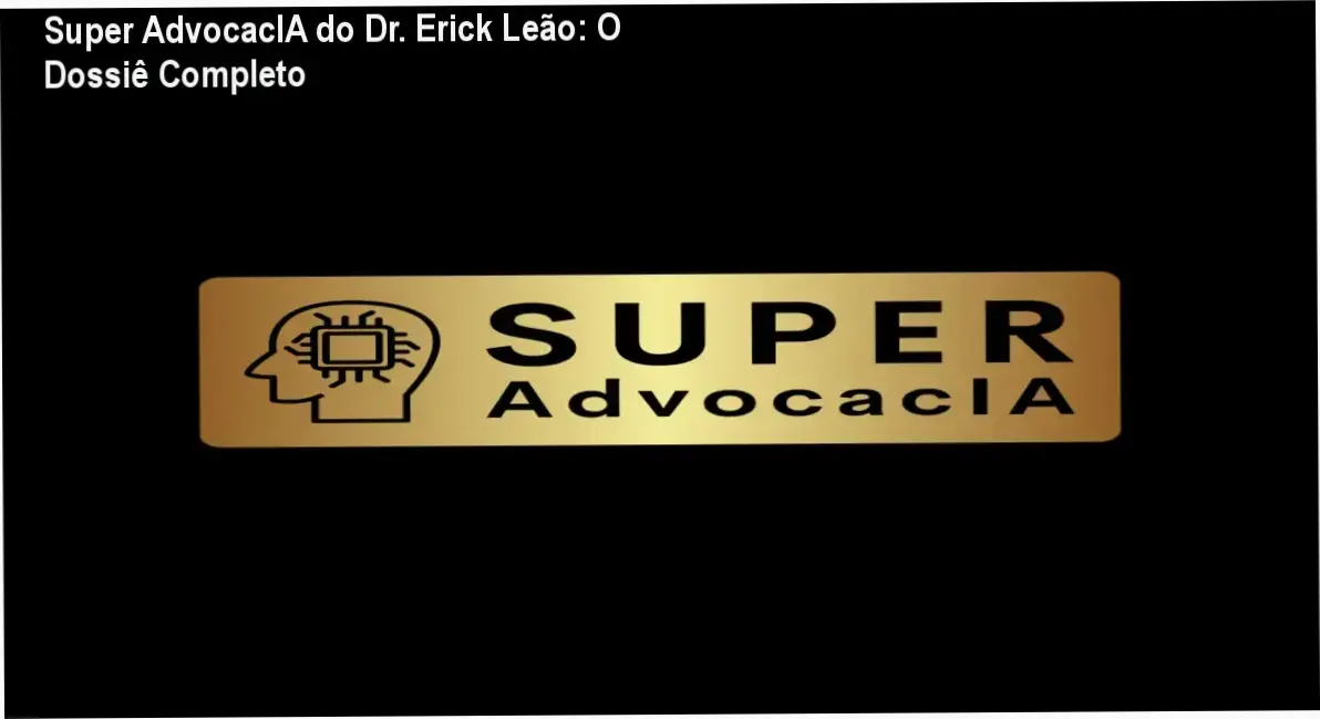 Interface de funcionamento da plataforma Super AdvocacIA do Dr. Erick Leão exibindo ferramentas de IA jurídica