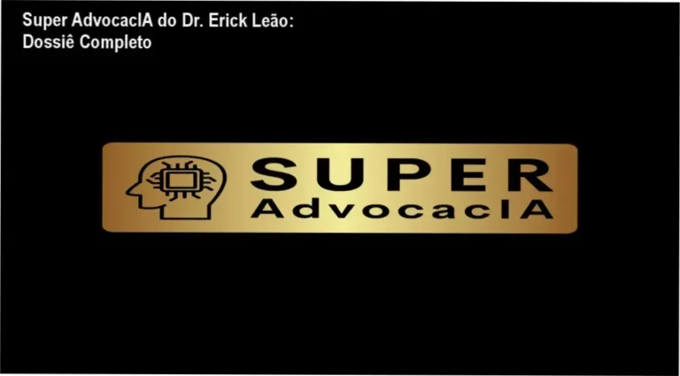 Interface do ecossistema Super AdvocacIA do Dr. Erick Leão demonstrando ferramentas de IA jurídica