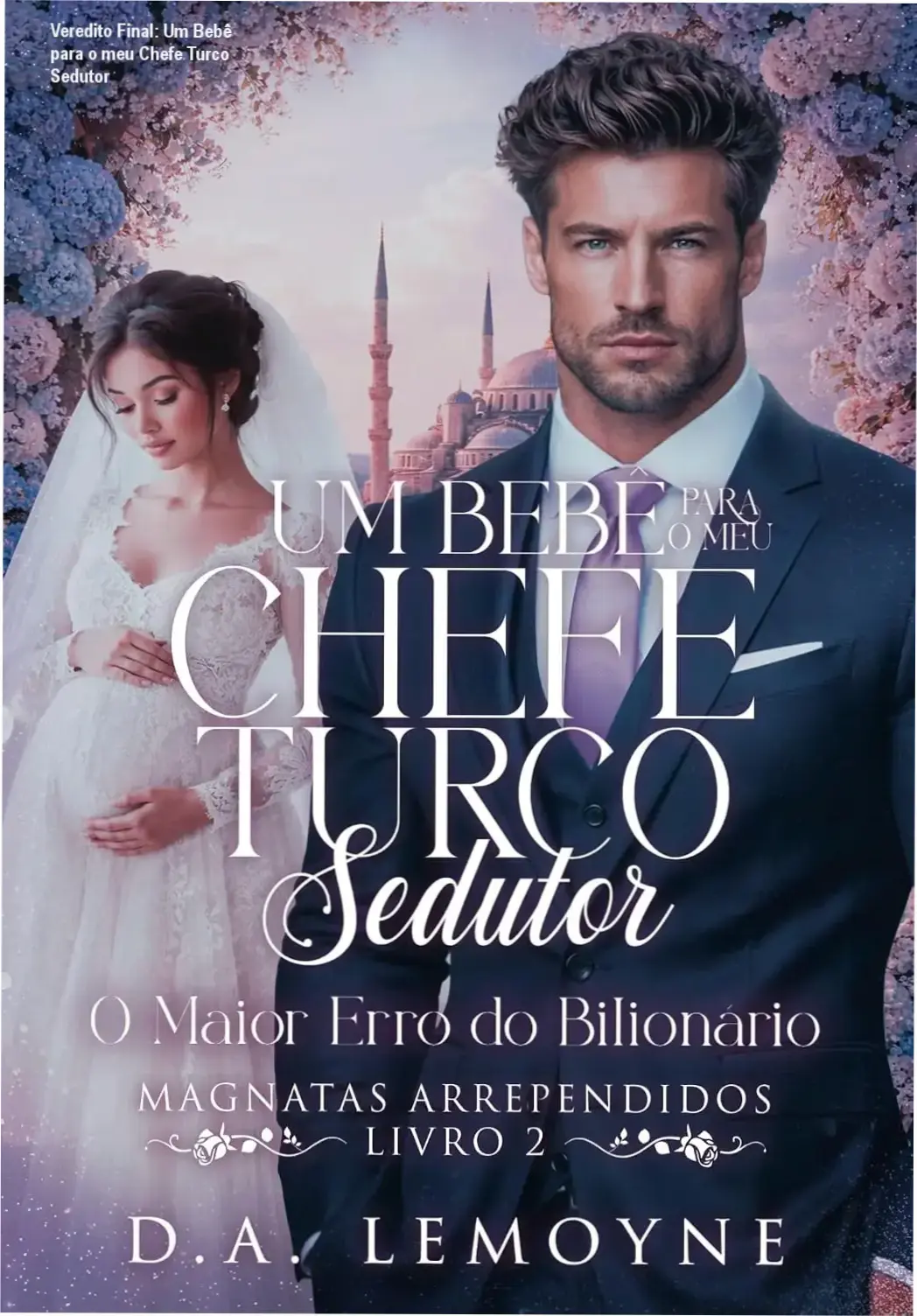 Capa do livro Um Bebê para o meu Chefe Turco Sedutor com destaque para o casal protagonista
