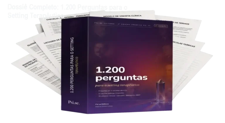 Dossiê Completo: 1.200 Perguntas para o Setting Terapêutico 10 Manual 1.200 Perguntas para o Setting Terapêutico apresentado em formato digital