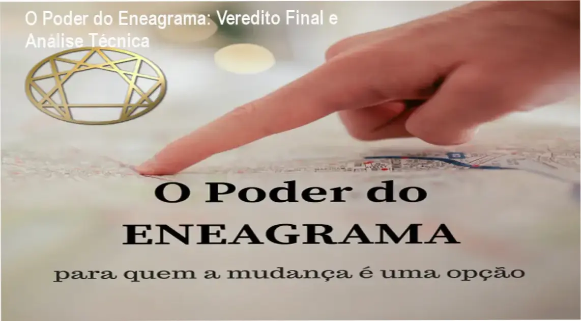 O Poder do Eneagrama: Veredito Final e Análise Técnica 1 Infográfico detalhando a metodologia de autoconhecimento do curso O Poder do Eneagrama