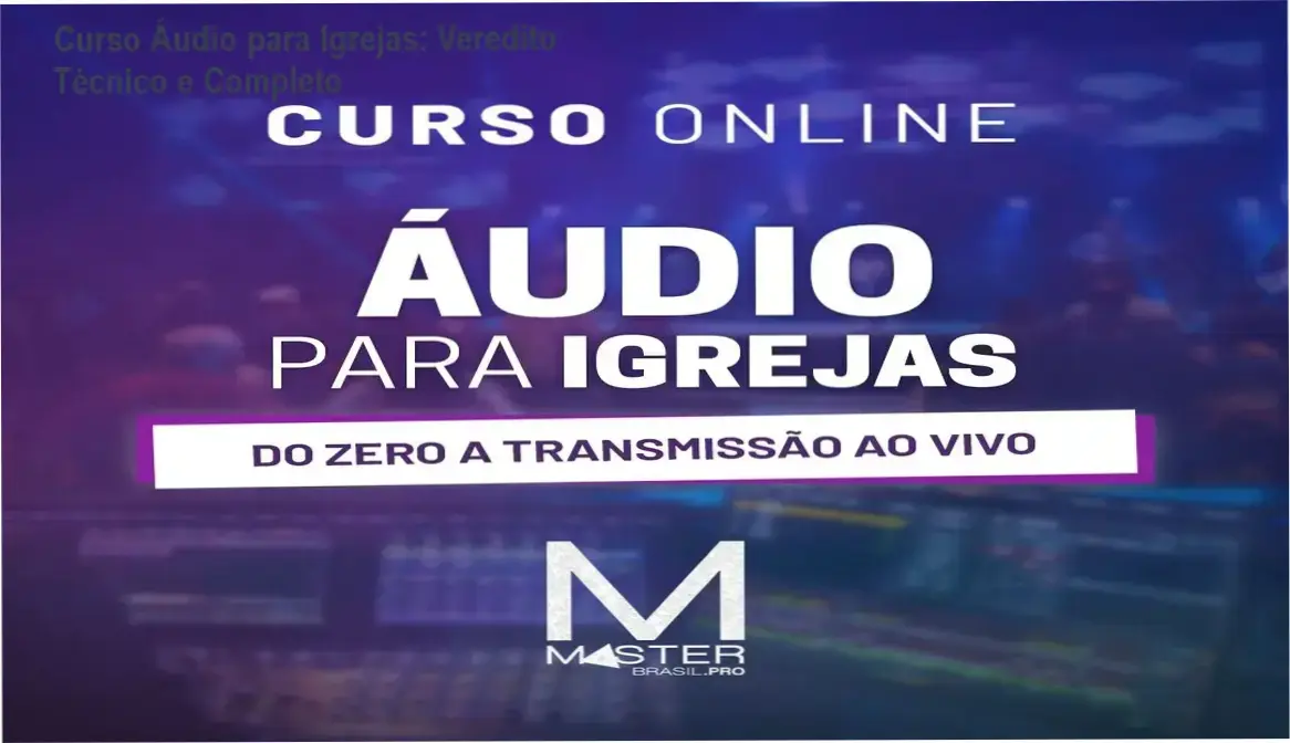 Operação de mesa de som digital em ambiente de igreja conforme ensinado no Curso Áudio para Igrejas