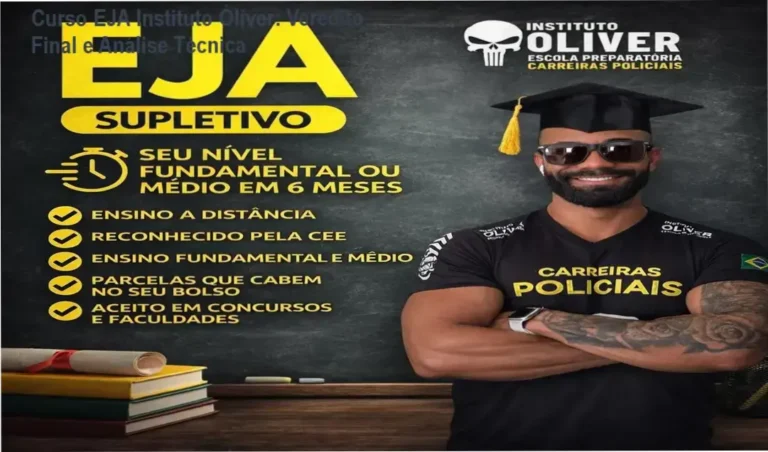 Curso EJA Instituto Óliver: Veredito Final e Análise Técnica 2 Plataforma de estudos do Curso EJA Supletivo do Instituto Óliver para conclusão do Ensino Médio