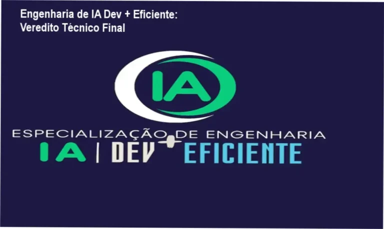 Engenharia de IA Dev + Eficiente: Veredito Técnico Final 5 Infográfico técnico sobre a arquitetura de IA do curso Engenharia de IA Dev + Eficiente de Alberto Luiz