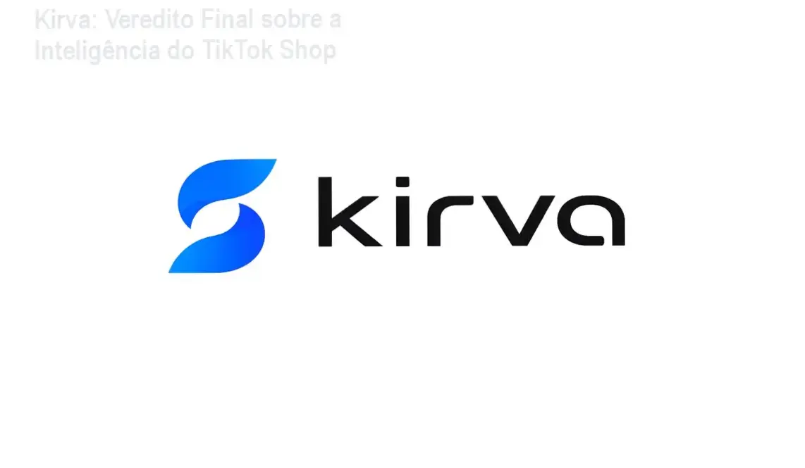 Kirva: visão interna do painel de monitoramento e análise de produtos do TikTok Shop