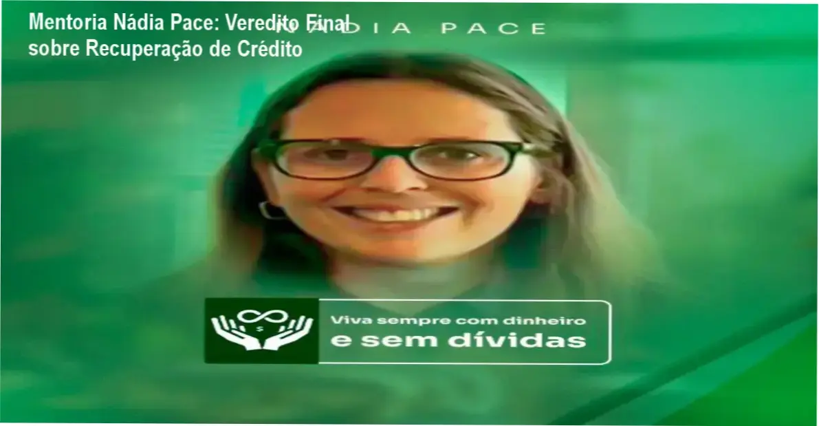 Interface da Mentoria Nádia Pace detalhando estratégias de recuperação de crédito e organização financeira