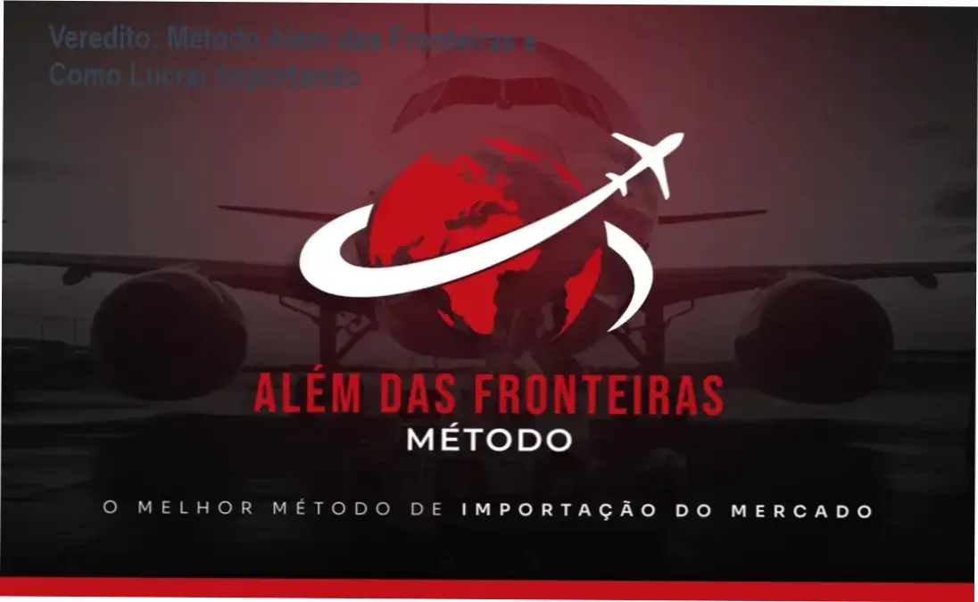 Guia prático do Método Além das Fronteiras para importação lucrativa do Paraguai