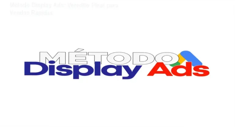 Estratégia de vendas rápidas utilizando o Método Display Ads no Google Ads