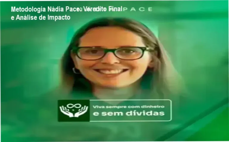 Metodologia Nádia Pace: Veredito Final e Análise de Impacto 2 Painel estratégico da Metodologia Nádia Pace com foco em organização financeira e limpeza de nome