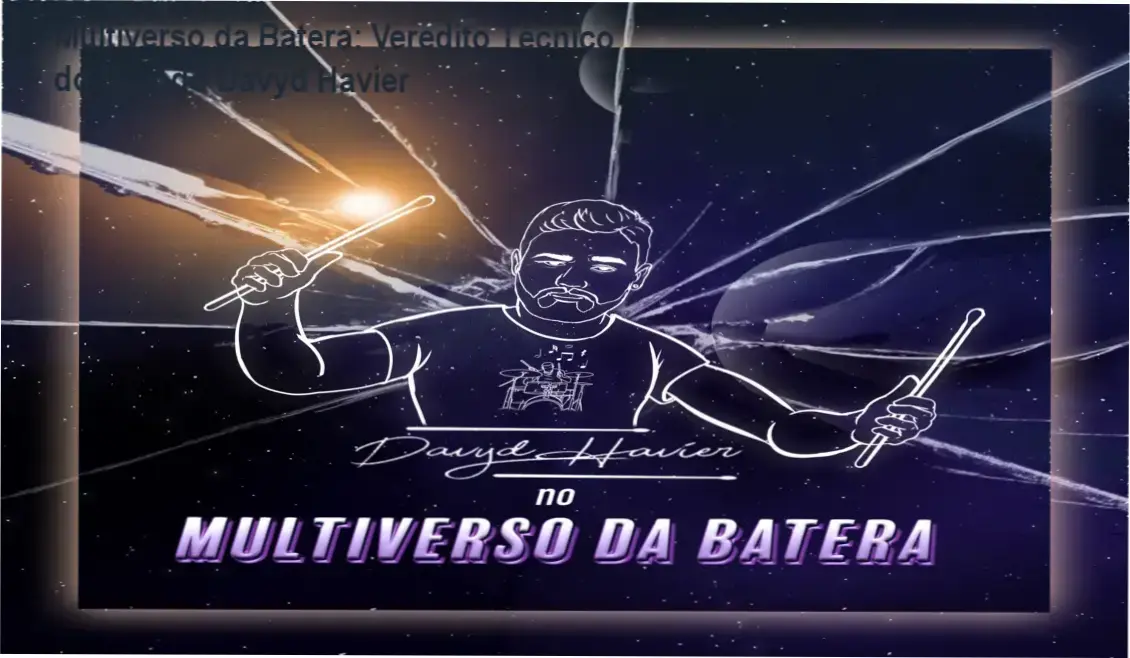 Multiverso da Batera: Veredito Técnico do Método Davyd Havier 1 Visão detalhada do método de ensino de bateria do curso Multiverso da Batera de Davyd Havier