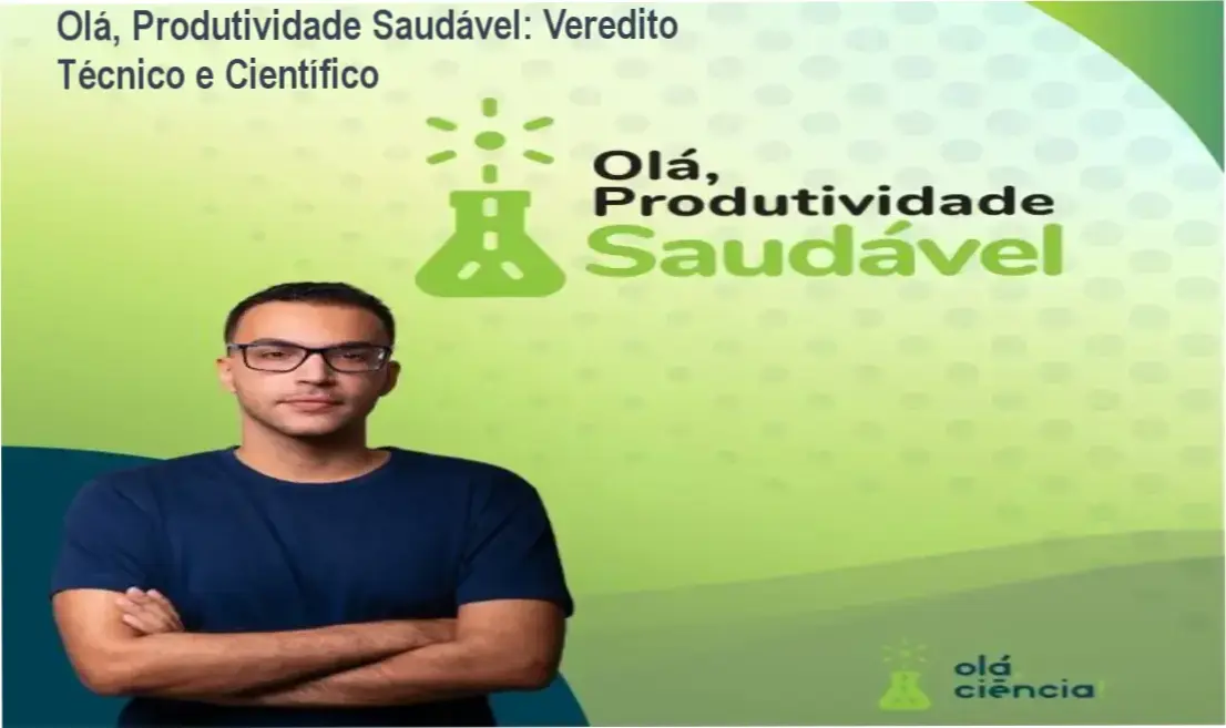 Olá, Produtividade Saudável: Veredito Técnico e Científico 1 Metodologia de produtividade saudável baseada em neurociência para alta performance sustentável