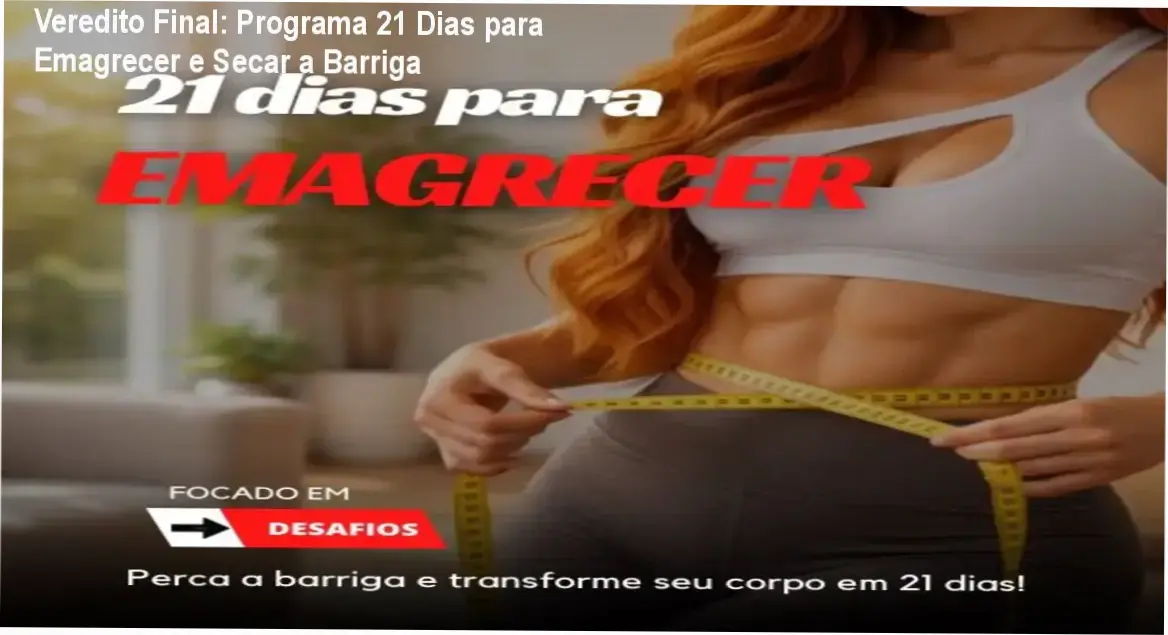 Veredito Final: Programa 21 Dias para Emagrecer e Secar a Barriga 1 Mulher praticando exercícios do Programa 21 Dias para Emagrecer para definição abdominal
