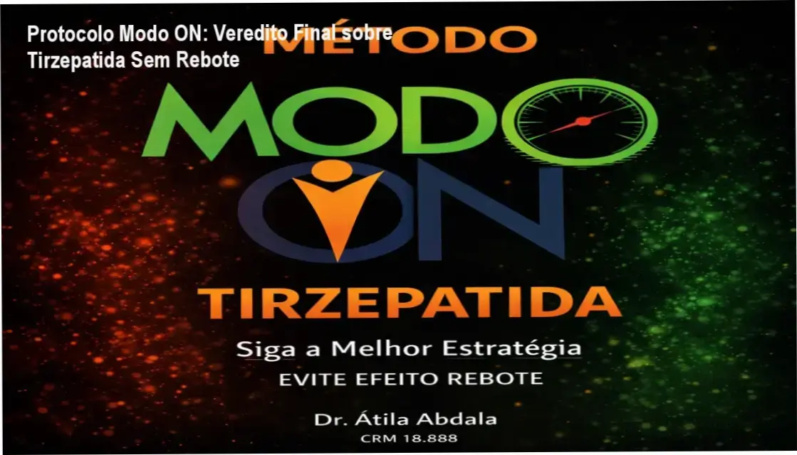 Infográfico do Protocolo Modo ON do Dr. Átila Abdala detalhando a estratégia contra o efeito rebote da tirzepatida