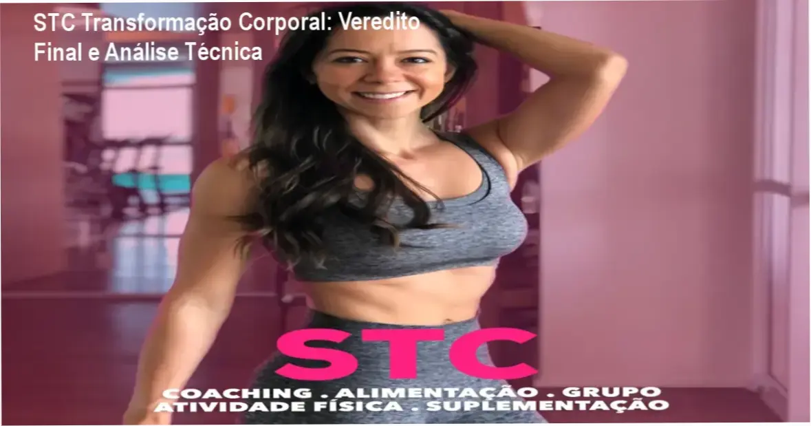 Análise detalhada do método STC Transformação Corporal