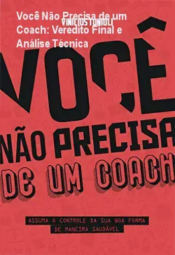 Ebook Você Não Precisa de um Coach apresentando fundamentos de nutrição e treino para autonomia fitness