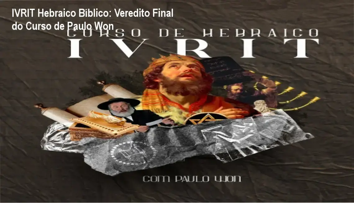 Material de estudo do curso IVRIT Hebraico Bíblico ministrado por Paulo Won