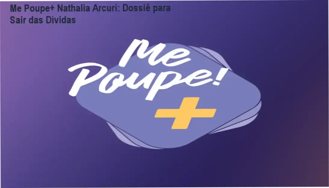 Interface do ecossistema Me Poupe+ de Nathalia Arcuri focado em educação financeira