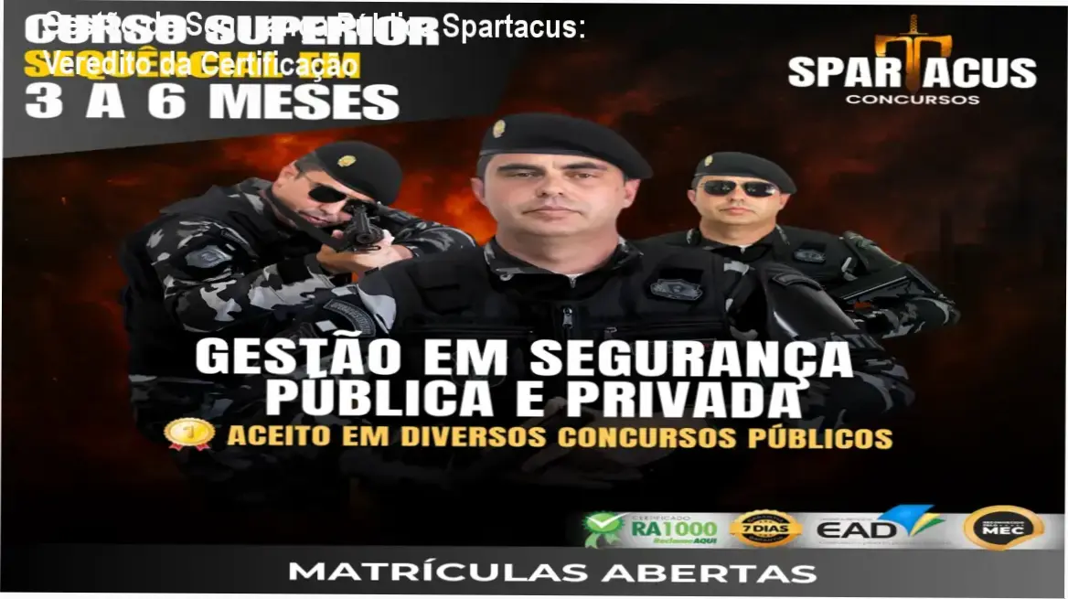Certificado de Curso Superior Sequencial em Gestão de Segurança Pública e Privada da Spartacus Concursos