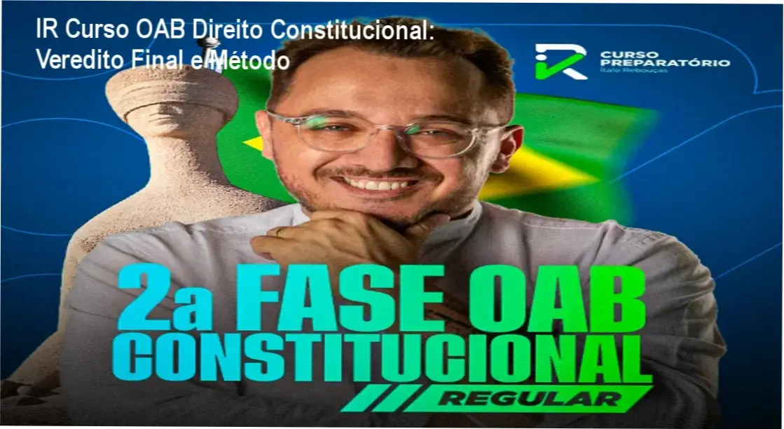 Material didático do IR Curso para a 2ª fase da OAB em Direito Constitucional com foco na banca FGV