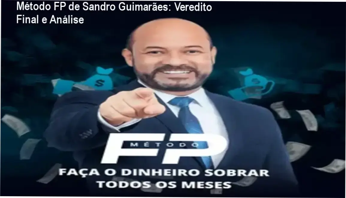 Método FP de Sandro Guimarães: Veredito Final e Análise 1 Interface do treinamento Método FP de Sandro Guimarães focado em organização financeira