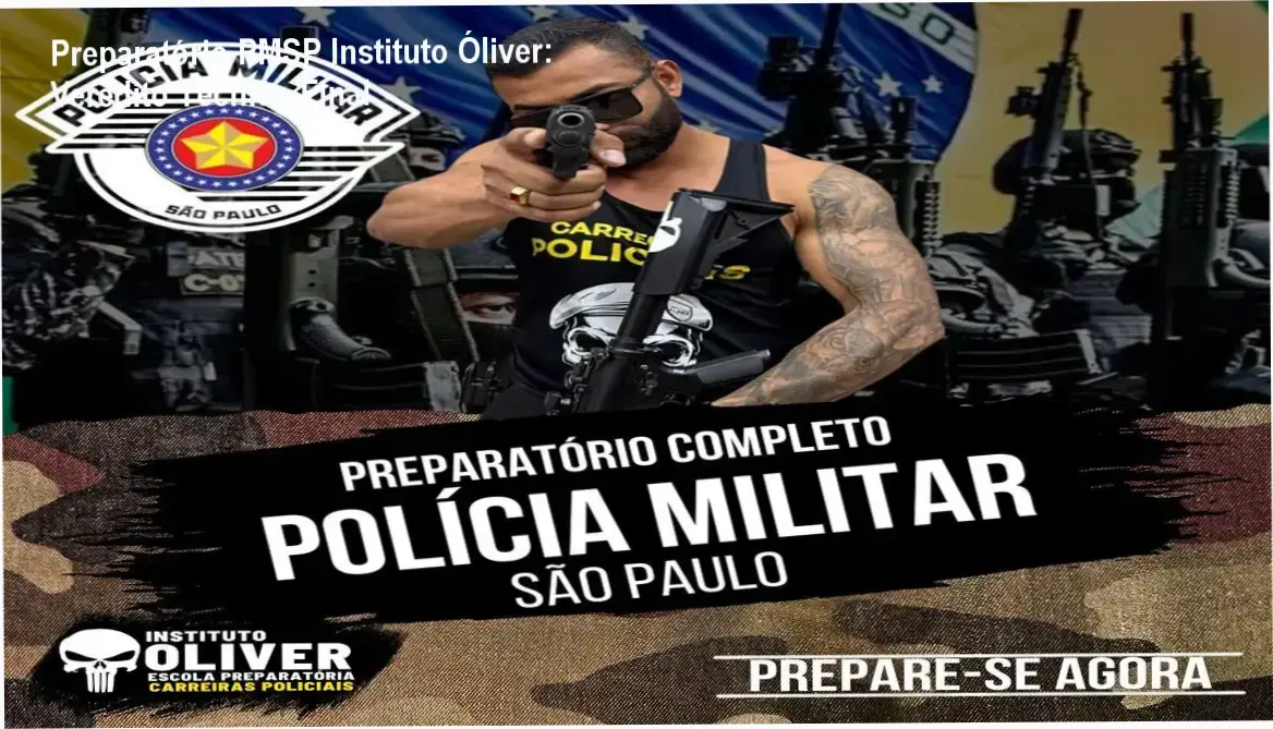 Material de estudo do Preparatório PMSP Instituto Óliver com foco em aprovação policial